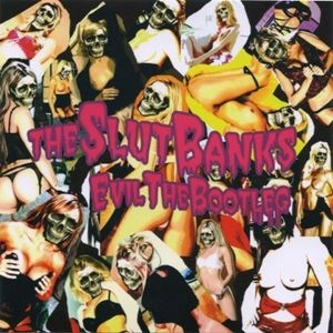 THE SLUT BANKS / スラット・バンクス / 死霊の裏ビデオ～EVIL THE BOOTLEG～