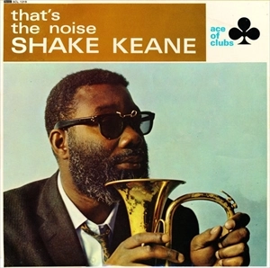 SHAKE KEANE / シェイク・キーン / THAT'S THE NOISE
