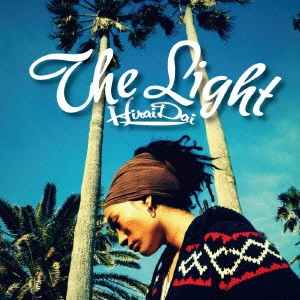 DAI HIRAI / 平井大 / The Light / THE LIGHT