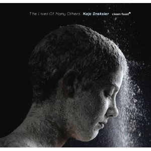 KAJA DRAKSLER / Lives of Many Others
