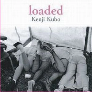 Kubo Kenji / クボケンジ / 久保憲司写真集『loaded』