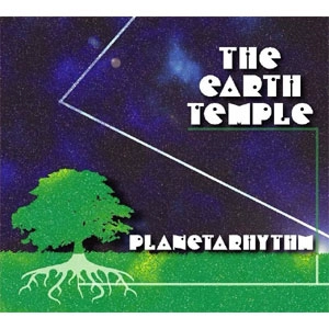 The Earth Temple / プラネタリズム / PLANETARHYTHM