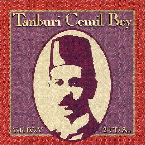 TANBURI CEMIL BEY / タンブーリ・ジェミル・ベイ / VOL. 4 & 5
