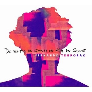 FERNANDO TEMPORAO / フェルナンド・テンポラォン / DE DENTRO DA GAVETA DA ALMA DA GENTE
