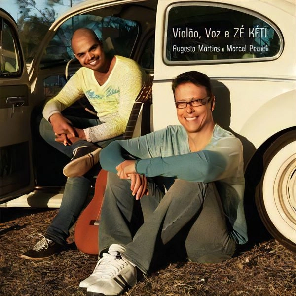 AUGUSTO MARTINS & MARCEL POWELL / アウグスト・マルチンス&マルセル・パウエル / VIOLAO, VOZ & ZE KETTI