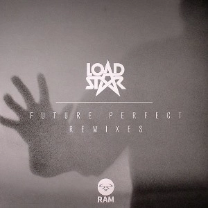 LOADSTAR / FUTURE PERFECT REMIXES
