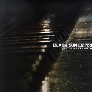 BLACK SUN EMPIRE / VARIATIONS ON BLACK PART 2