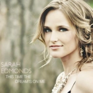 SARAH EDMONDS / サラ・エドモンズ / THIS TIME THE DREAM'S ON ME