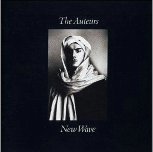 AUTEURS / オトゥールズ / NEW WAVE: EXPANDED EDITION