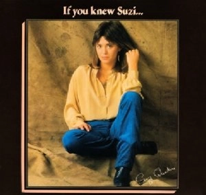 SUZI QUATRO / スージー・クアトロ / IF YOU KNEW SUZI