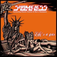 SHAMELESS(METAL) / シェイムレス / LIFE'S A GAS