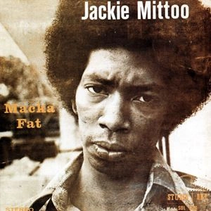 JACKIE MITTOO / ジャッキー・ミットゥ / MACKA FAT