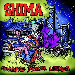 SHIMA (JPN) / シェイク・ユア・ライブス / SHAKE YOUR LIVES
