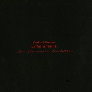 G.VERRINA & G.VENTURA / LA TERRA TREMA