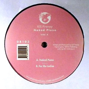 KILL FRENZY / NAKED PIANO