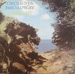 ORQUESTA BROADWAY / オルケスタ・ブロードウェイ / PARAISO