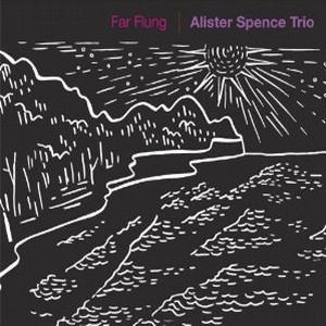 ALISTER SPENCE / アリスター・スペンス / FAR FLUNG