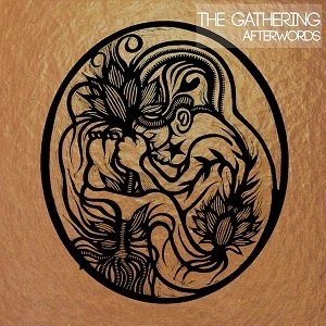 THE GATHERING (METAL) / ザ・ギャザリング / AFTERWORDS