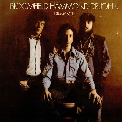MIKE BLOOMFIELD, JOHN HAMMOND, DR.JOHN / マイク・ブルームフィールド、ジョン・ハモンド、ドクター・ジョン / 三頭政治（紙ジャケット Blu-specCD2） / TRIUMVIRATE