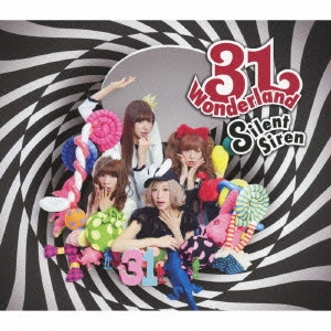Silent Siren / サイレント・サイレン / 31Wonderland / 31WONDERLAND