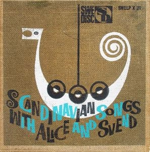 ALICE BABS / アリス・バブス / SCANDINAVIAN SONGS WITH ALICE AND SVEND