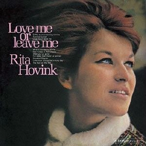 RITA HOVINK / リタ・ホヴィンク / LOVE ME OR LEAVE ME