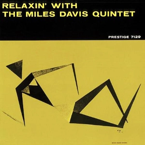 MILES DAVIS / マイルス・デイビス / RELAXIN' WITH THE MILES DAVIS QUINTET