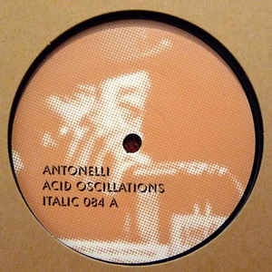 ANTONELLI / ACID OSCILLATIONS