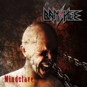 BANSHEE / MINDSLAVE / MAINDSLAVE