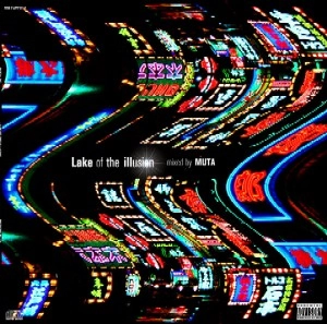 MUTA (MUSHINTAON RECORDS) / LAKE OF THE ILLUSION