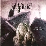 VITRIOL / INTO THE SILENCE I SINK