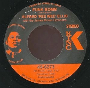 JAMES BROWN + ALFRED 'PEE WEE' ELLIS / YOU'VE CHANGED + FUNK BOMB