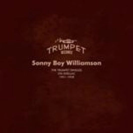 SONNY BOY WILLIAMSON / サニー・ボーイ・ウィリアムスン / TRUMPET SINGLES ON SHELLAC: 1951-1958