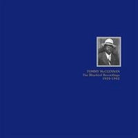 TOMMY MCCLENNAN / トミー・マクレナン / BLUEBIRD RECORDINGS 1939-1942