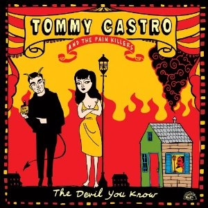 TOMMY CASTRO / トミー・カストロ / DEVIL YOU KNOW