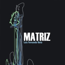 LUIS FERNANDO NETO / ルイス・フェルナンド・ネト / MATRIZ