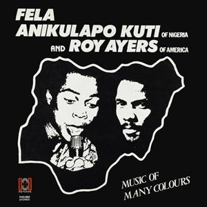 FELA KUTI & ROY AYERS / フェラ・クティ & ロイ・エアーズ / ミュージック･オブ･メニー･カラーズ