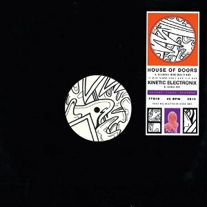 HOUSE OF DOORS/KINETIC ELECTRONIX / BICAMERAL MIND(MAX D MIX)/ASTRAL KIN