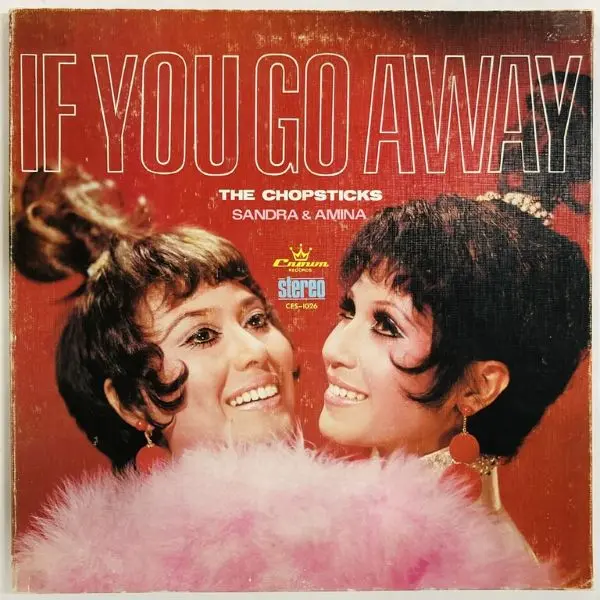 CHOPSTICKS / IF YOU GO AWAY
