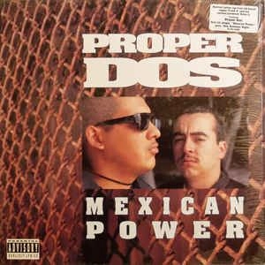 PROPER DOS / MEXICAN POWER