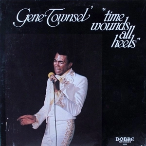 GENE TOWNSEL / ジーン・タウンズル / TIME WOUNDS ALL HEELS