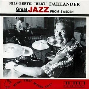BERT DAHLANDER / GREAT JAZZ FROM SWEDEN