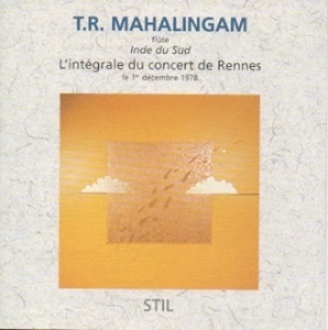 T.R. MAHALINGAM / T.R. マハリンガム / L'INTEGRALE DU CONCERT DE RENNES LE 1ER DECEMBRE 1978