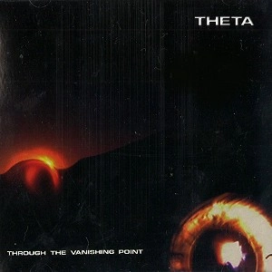THETA (PRO: JPN) / シータ / THROUGH THE VANISHING POINT