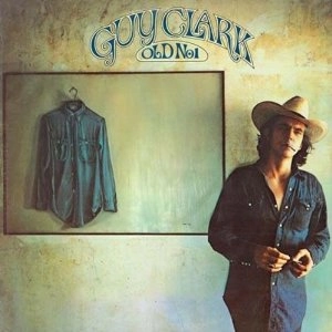 GUY CLARK / ガイ・クラーク / OLD NO. 1