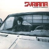 SYRIANA / シリアーナ / ザ・ロード・トゥ・ダマスカス / THE ROAD TO DAMASCUS
