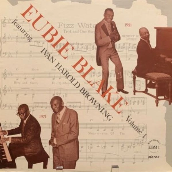 EUBIE BLAKE / FEATURING IVAN HAROL