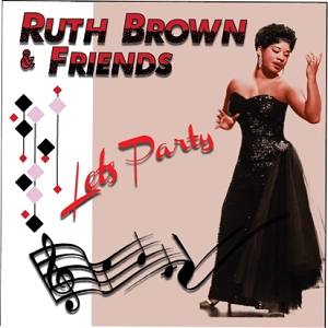 RUTH BROWN / ルース・ブラウン / LET'S PARTY