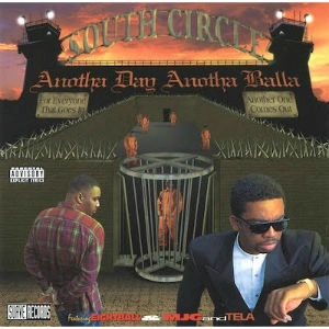 SOUTH CIRCLE / サウス・サークル / ANOTHA DAY ANOTHA BALLA