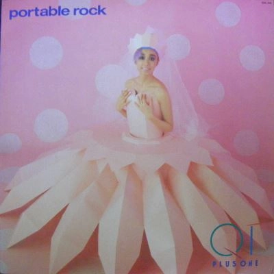 PORTABLE ROCK / ポータブル・ロック / QT PLUS 1